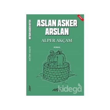 Aslan Asker Arslan - Alper Akçam