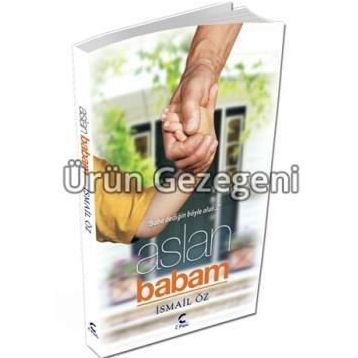 Aslan Babam - İsmail Öz