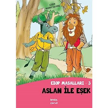 Aslan İle Eşşek - Ezop Masalları - 3