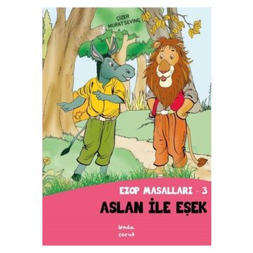 Aslan İle Eşşek - Ezop Masalları - 3