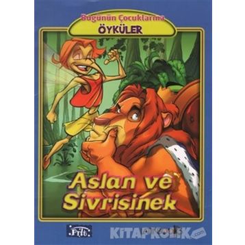 ASLAN VE SIVRISINEK - EZOP