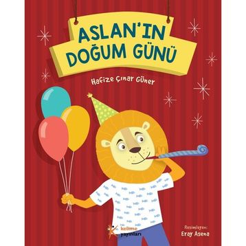 Aslan’ın Doğum Günü - Hafize Çınar Güner