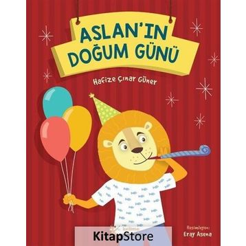 Aslan’ın Doğum Günü - Hafize Çınar Güner
