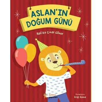 Aslan’ın Doğum Günü - Hafize Çınar Güner