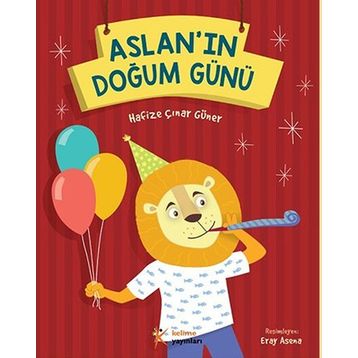 Aslan’ın Doğum Günü - Hafize Çınar Güner
