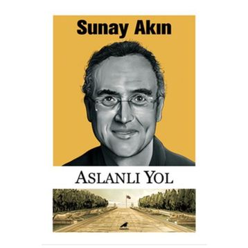 Aslanlı Yol - Sunay Akın