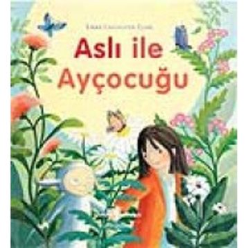 Aslı ile Ayçocuğu - Emma Chichester Clark