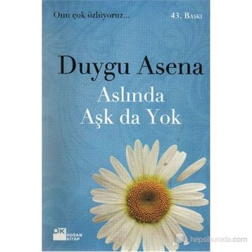 Aslında Aşk Da Yok - Duygu Asena