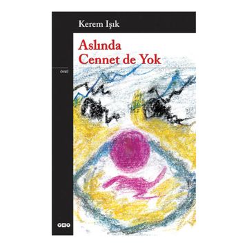 Aslında Cennet De Yok - Kerem Işık