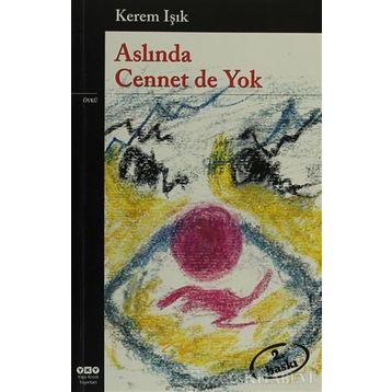 Aslında Cennet De Yok - Kerem Işık
