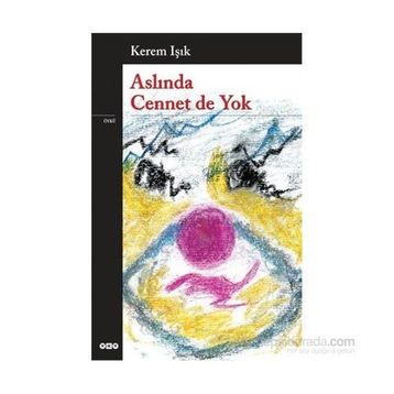 Aslında Cennet De Yok - Kerem Işık