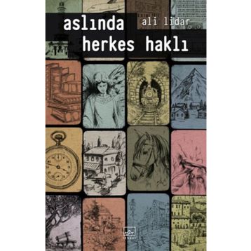 Aslında Herkes Haklı - Ali Lidar