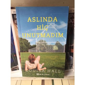 Aslında Hiç Unutmadım - Louisa Hall
