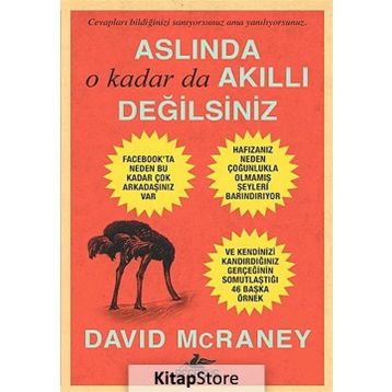 Aslında O Kadar Da Akıllı Değilsiniz - David McRaney