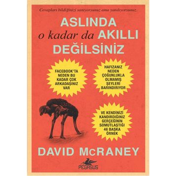 Aslında O Kadar Da Akıllı Değilsiniz - David McRaney