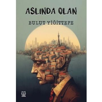 Aslında Olan Luna Yayınları
