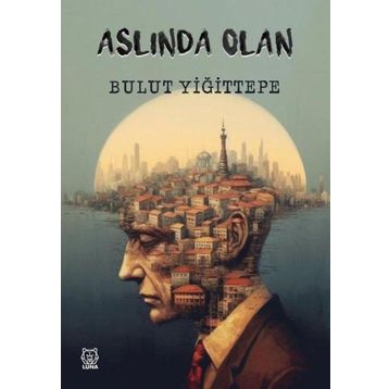 Aslında Olan Luna Yayınları