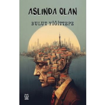 Aslında Olan Luna Yayınları