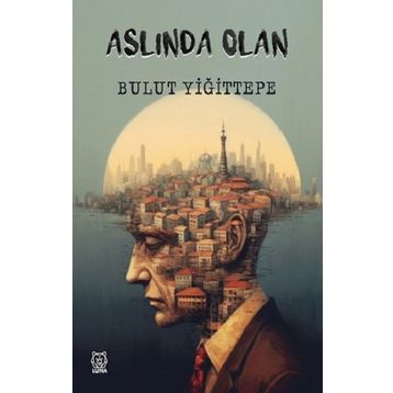 Aslında Olan Luna Yayınları