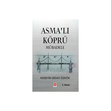 Asmalı Köprü Mübadele Hüseyin Sedat Özkök