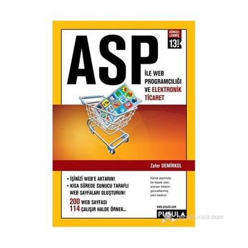 ASP ile Web Proğramcılığı ve Elektronik Ticaret - Zafer Demirkol