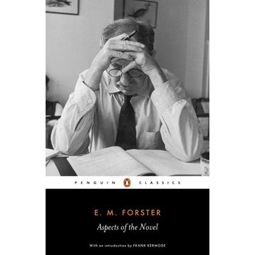 Aspects of the Novel - E M Forster