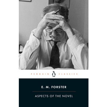 Aspects of the Novel - E M Forster