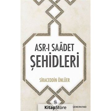 Asr ı Saadet Şehidleri - Siraceddin Önlüer
