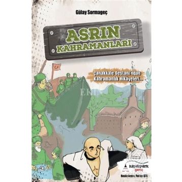 Asrın Kahramanları - Gülay Sormageç