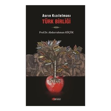 Asrın Kızılelması Türk Birliği - Abdurrahman Küçük