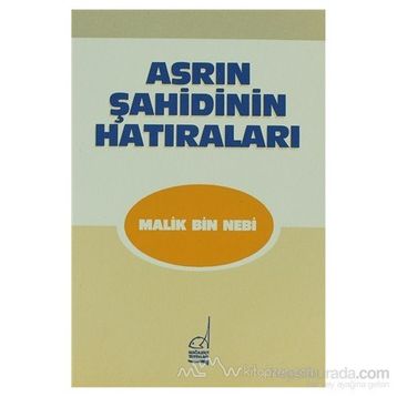 ASRIN ŞAHİDİNİN HATIRALARI - MALIK BIN NEBI