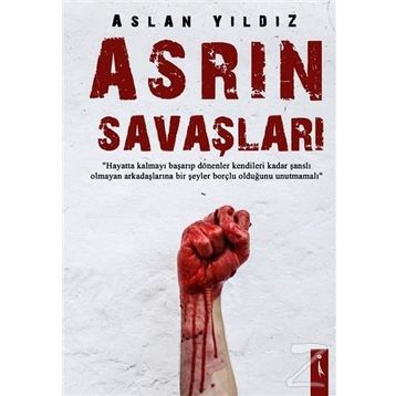 Asrın Savaşları - Aslan Yıldız