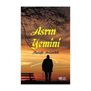 Asrın Yemini - Mustafa Arslantürk