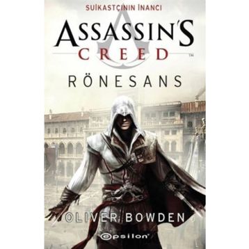 Assassin's Creed Rönesans - Oliver Bowden