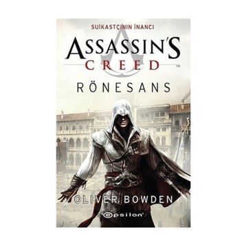 Assassins Creed Rönesans - Suikastçının İnancı