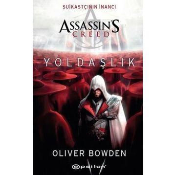 Assassin's Creed Yoldaşlık - Oliver Bowden