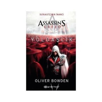 Assassin's Creed Yoldaşlık - Oliver Bowden
