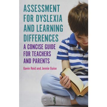 Assessment for Dyslexia and Learning Differences: A Concise Guide for Teachers and Parents