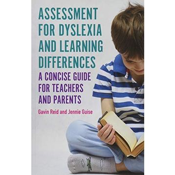 Assessment for Dyslexia and Learning Differences: A Concise Guide for Teachers and Parents