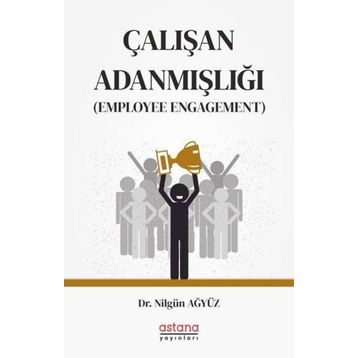 Astana Yayınları - Çalışan Adanmışlığı