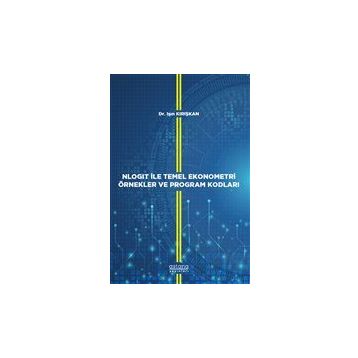 Astana Yayınları - Nlogit ile Temel Ekonometri Örnekler ve Program Kodları