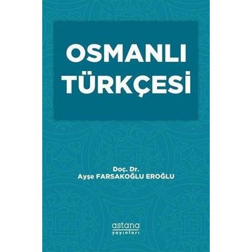 Astana Yayınları Osmanlı Türkçesi