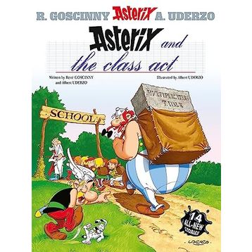 Asterix: Asterix and The Class Act: Album 32