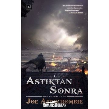 Astıktan Sonra - Joe Abercrombie