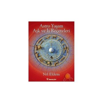 ASTRO YAŞAM AŞK VE İŞ REÇETELERI - NIL ELDEM