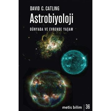 Astrobiyoloji-Dünyada ve Evrende Yaşam - David C. Catling