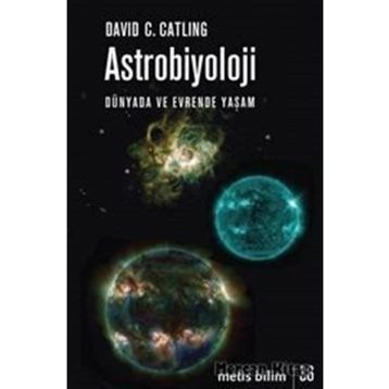 Astrobiyoloji-Dünyada ve Evrende Yaşam - David C. Catling