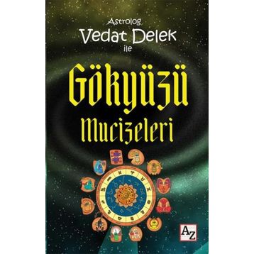 Astrolog Vedat Delek ile Gökyüzü Mucizeleri - Vedat Delek