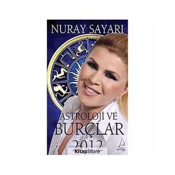 ASTROLOJI BURÇLAR 2012 - NURAY SAYARI