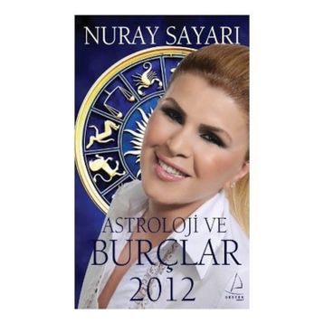 ASTROLOJI BURÇLAR 2012 - NURAY SAYARI